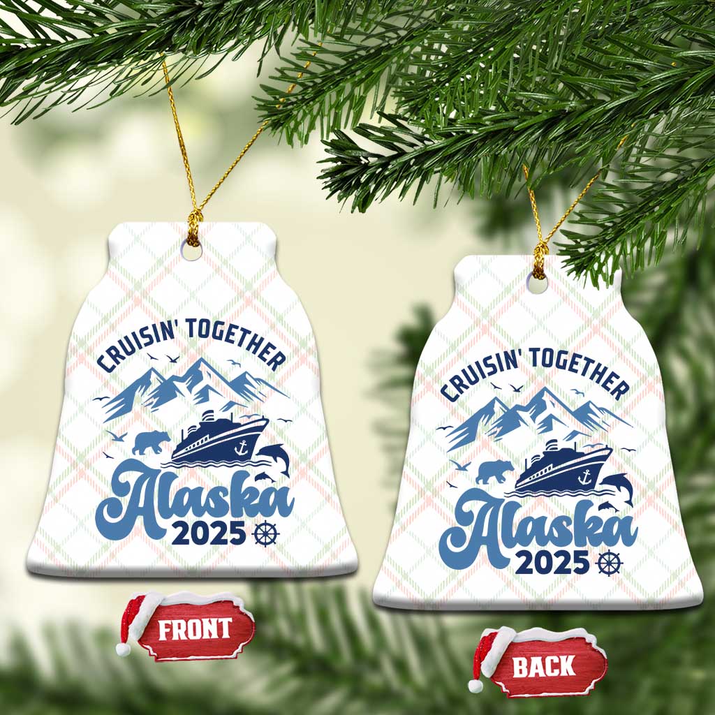 Alaska Cruise Ceramic Ornament Cruisin Together Matching Family Cruise 2025 TS10 Print Your Wear