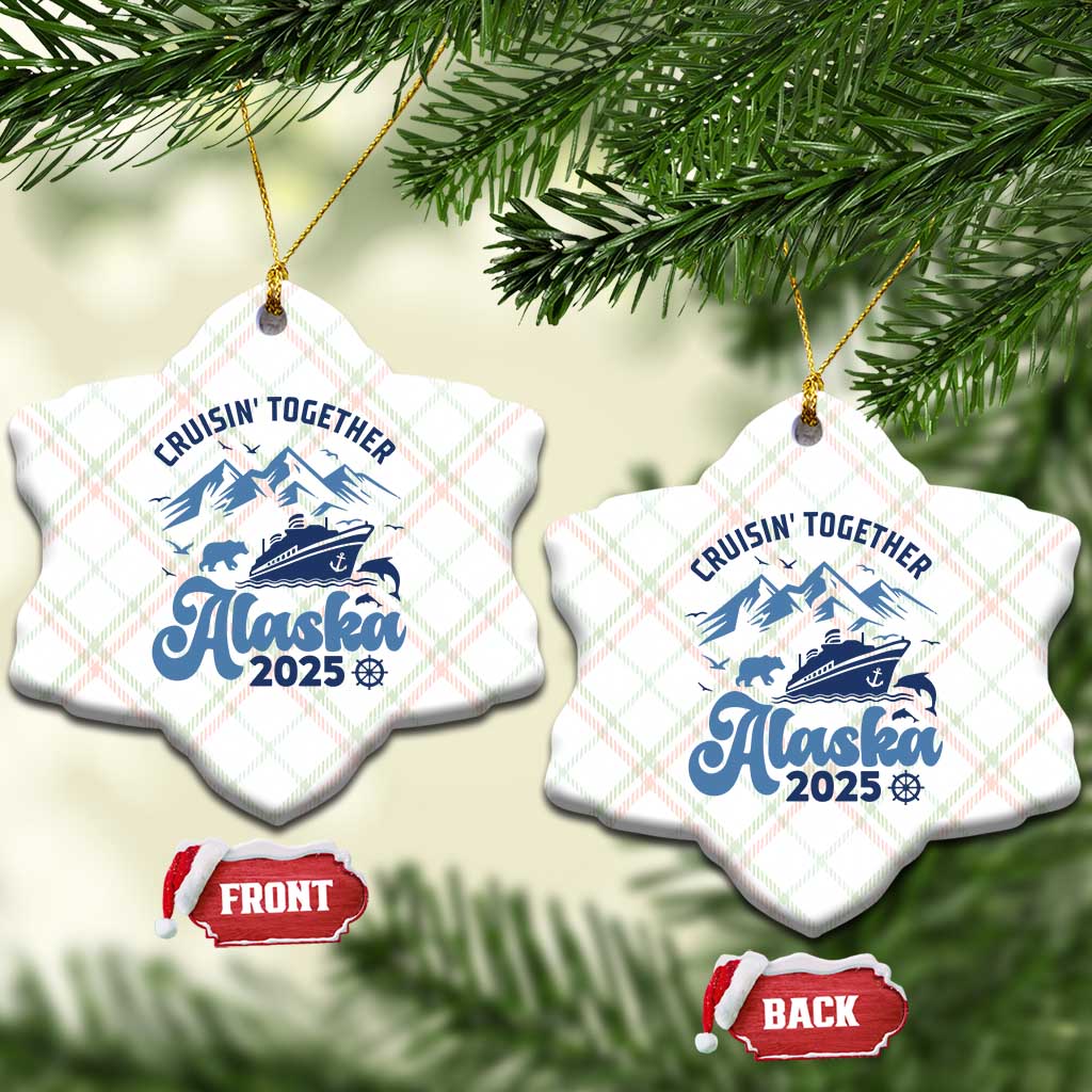Alaska Cruise Ceramic Ornament Cruisin Together Matching Family Cruise 2025 TS10 Print Your Wear