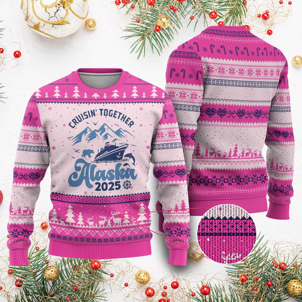 Alaska Cruise Ugly Christmas Sweater Cruisin Together Matching Family Cruise 2025 TS10 Hot Pink Print Your Wear