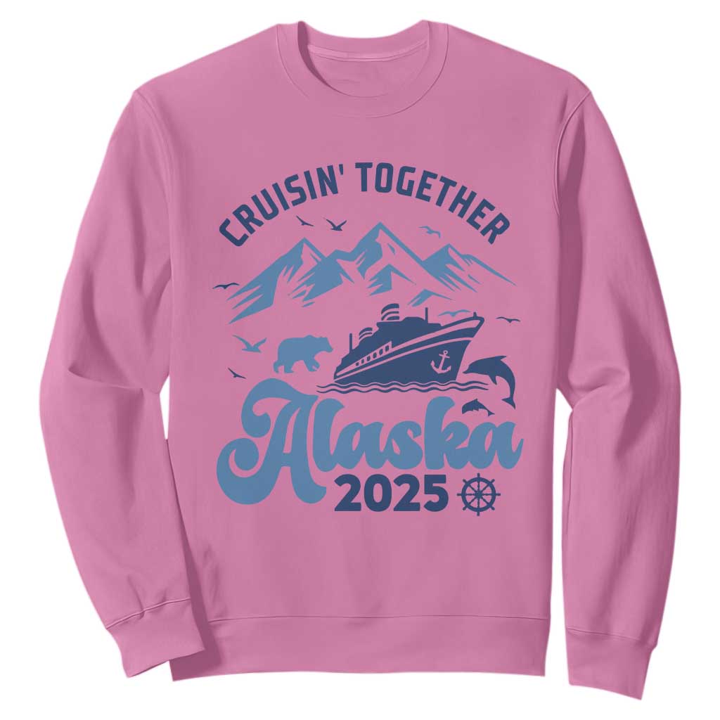 Alaska Cruise Sweatshirt Cruisin Together Matching Family Cruise 2025 TS10 Azalea Print Your Wear