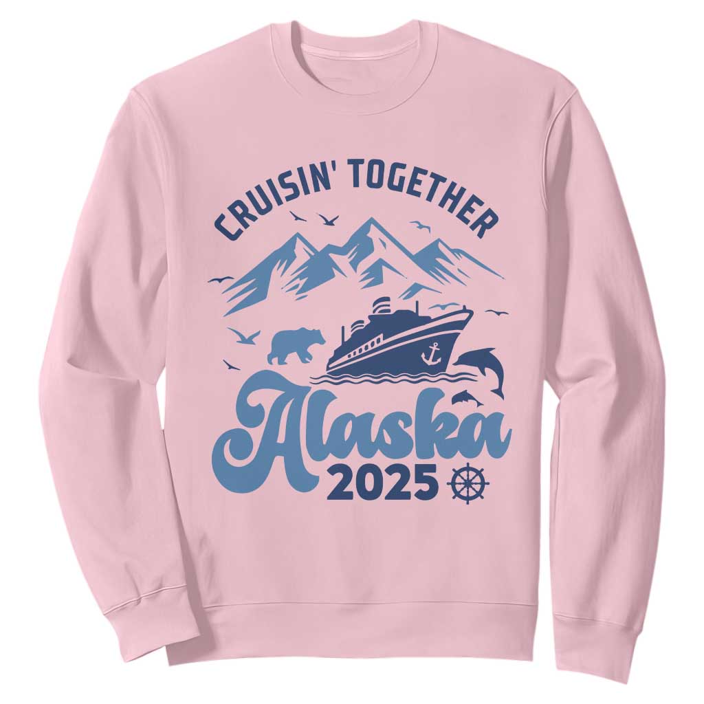 Alaska Cruise Sweatshirt Cruisin Together Matching Family Cruise 2025 TS10 Light Pink Print Your Wear