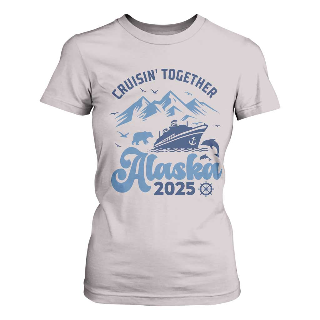 Alaska Cruise T Shirt For Women Cruisin Together Matching Family Cruise 2025 TS10 Ice Gray Print Your Wear