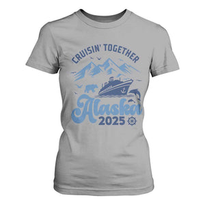 Alaska Cruise T Shirt For Women Cruisin Together Matching Family Cruise 2025 TS10 Sport Gray Print Your Wear