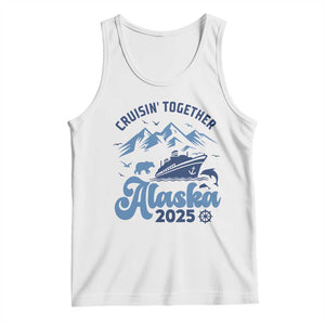 Alaska Cruise Tank Top Cruisin Together Matching Family Cruise 2025 TS10 White Print Your Wear