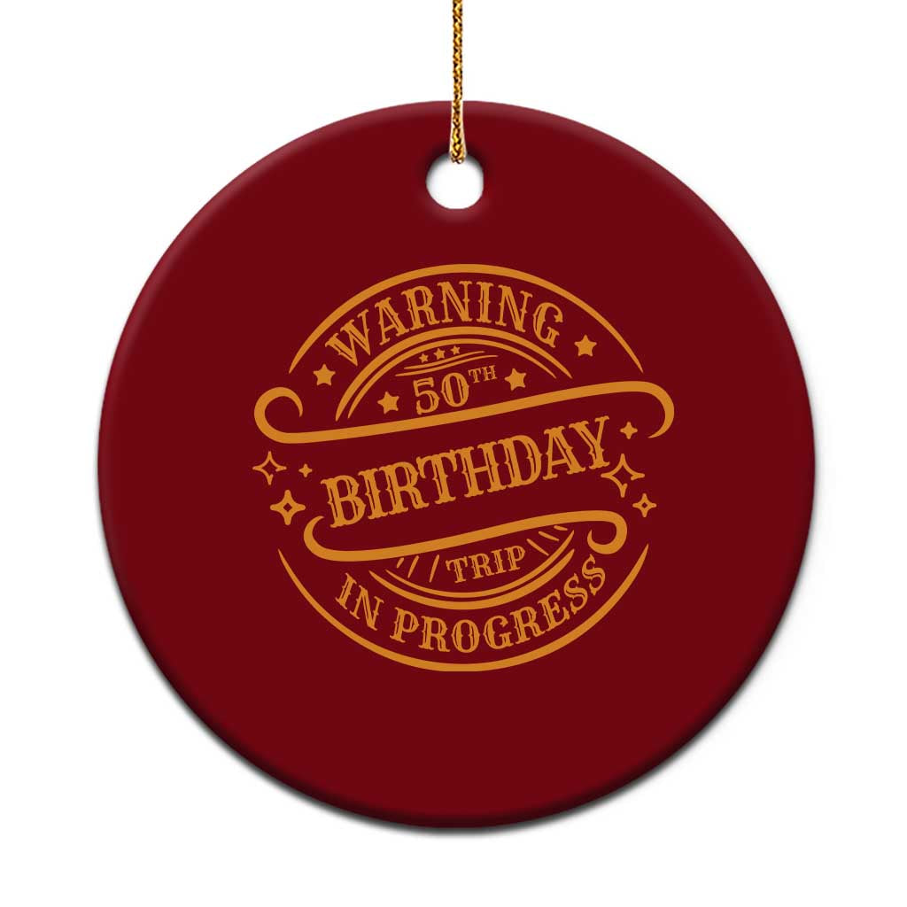 50th Birthday Trip Ceramic Ornament Retro Funny Milestone Vacation TS10 1pc Red Print Your Wear