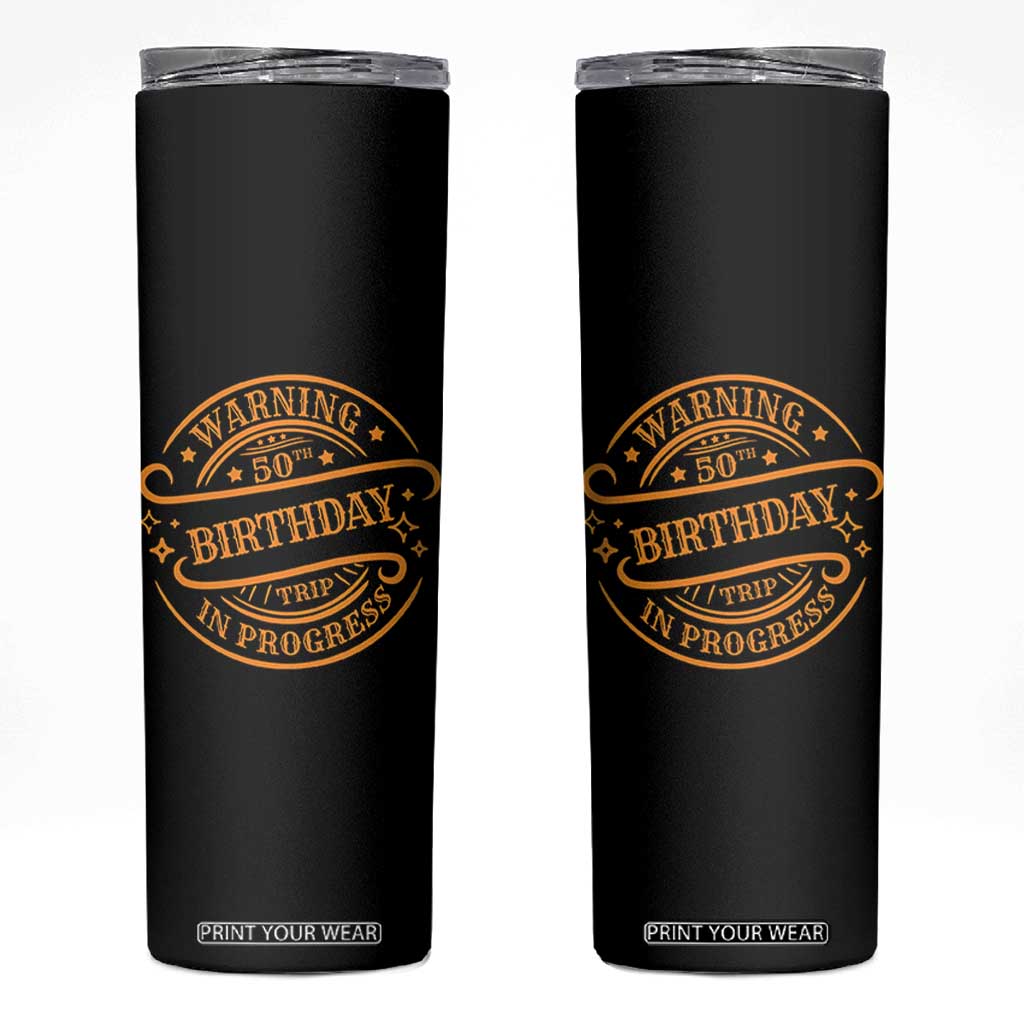 50th Birthday Trip Skinny Tumbler Retro Funny Milestone Vacation TS10 Black Print Your Wear