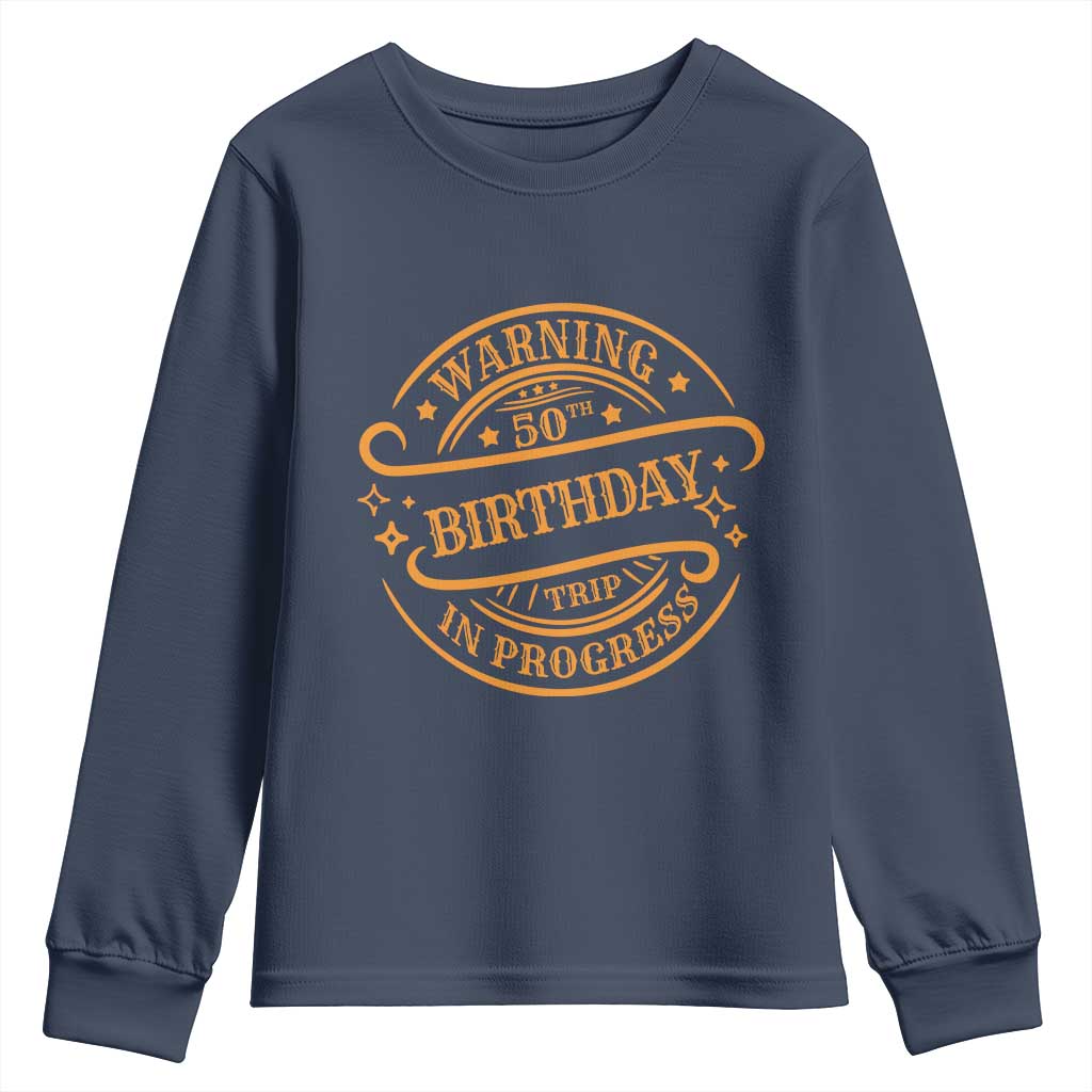 50th Birthday Trip Youth Sweatshirt Retro Funny Milestone Vacation TS10 Navy Print Your Wear