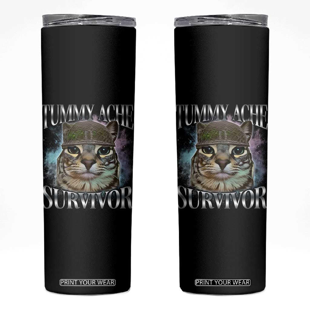 Tummy Ache Survivor Cat Meme Skinny Tumbler Vintage 90s Graphic Funny Stomach Issues Bootleg TS10 Black Print Your Wear