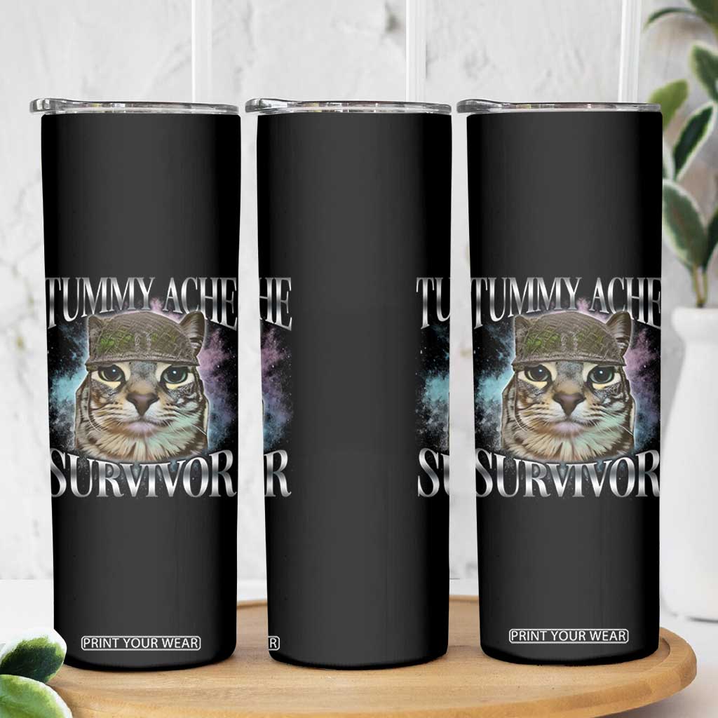 Tummy Ache Survivor Cat Meme Skinny Tumbler Vintage 90s Graphic Funny Stomach Issues Bootleg TS10 Print Your Wear