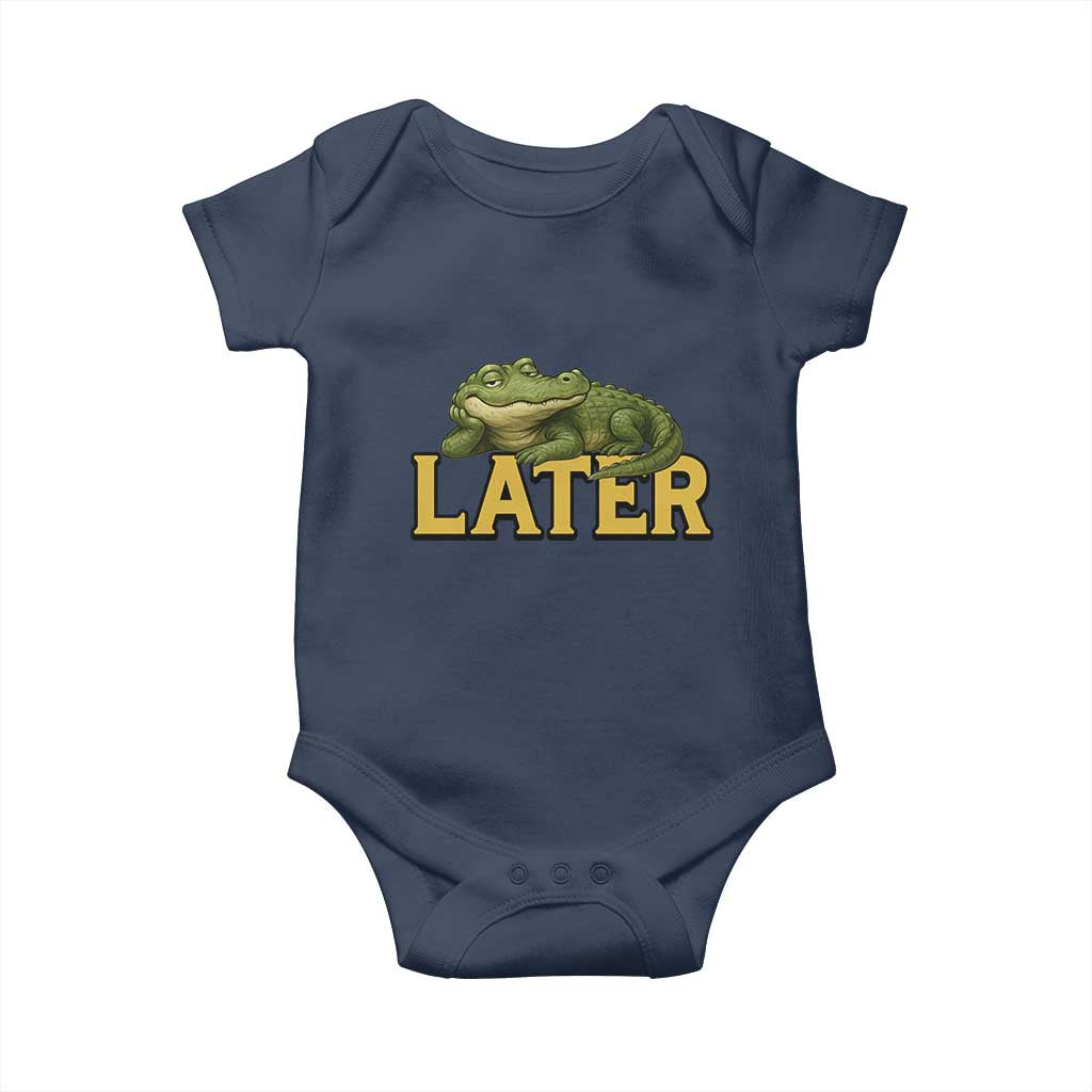 See You Later Alligator Baby Onesie Funny Teacher Meme Viral Quote TS10 Navy Print Your Wear
