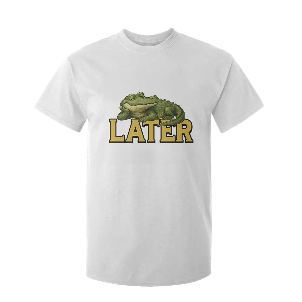 See You Later Alligator T Shirt For Kid Funny Teacher Meme Viral Quote TS10 White Print Your Wear