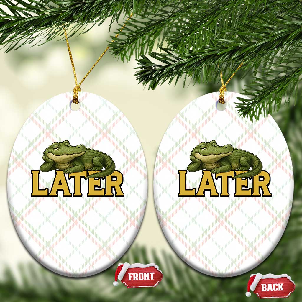 See You Later Alligator Ceramic Ornament Funny Teacher Meme Viral Quote TS10 Print Your Wear