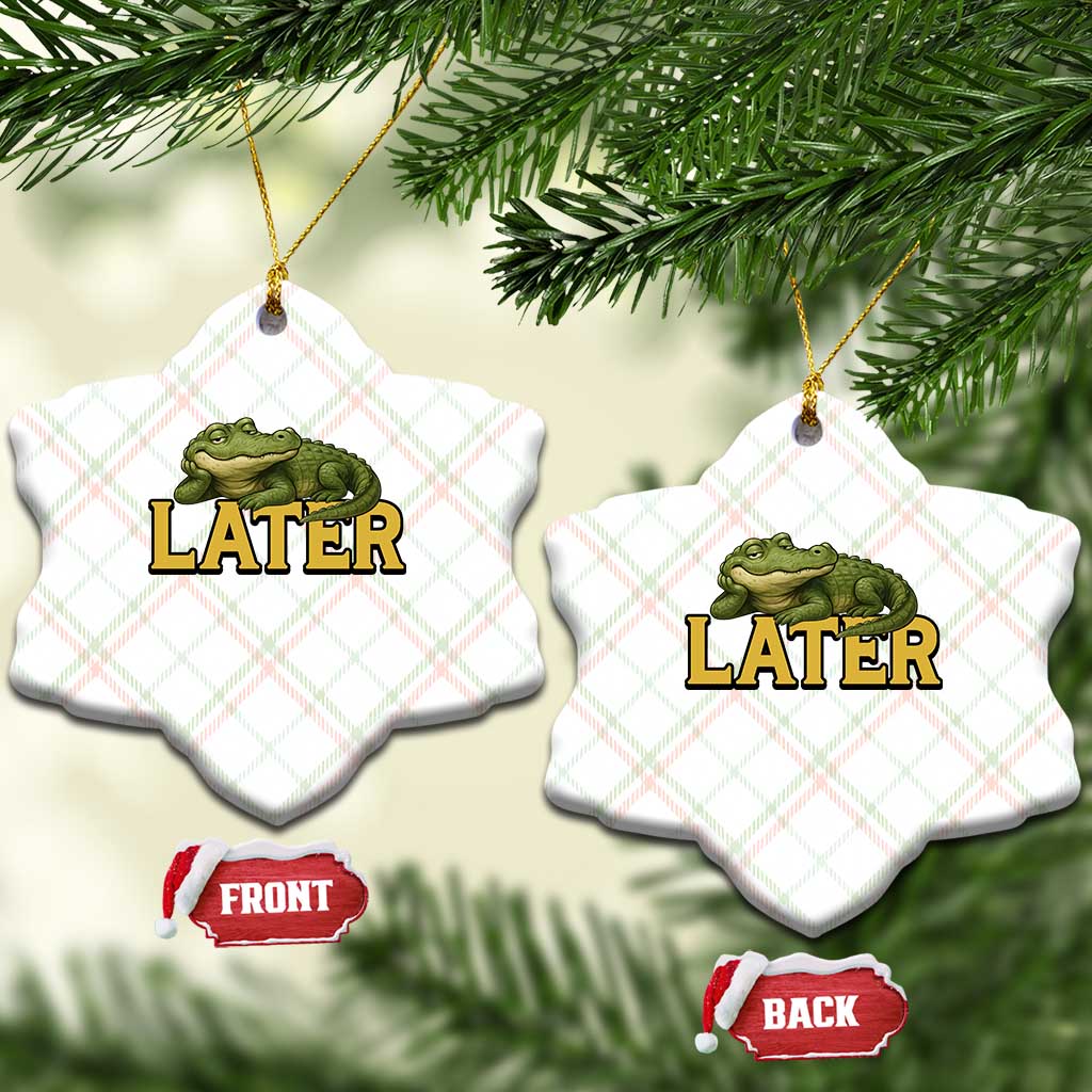 See You Later Alligator Ceramic Ornament Funny Teacher Meme Viral Quote TS10 Print Your Wear