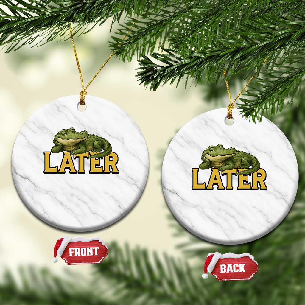 See You Later Alligator Ceramic Ornament Funny Teacher Meme Viral Quote TS10 1pc White Marble Print Your Wear