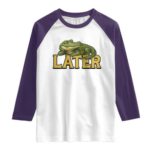 See You Later Alligator Raglan Shirt Funny Teacher Meme Viral Quote TS10 White Purple Print Your Wear