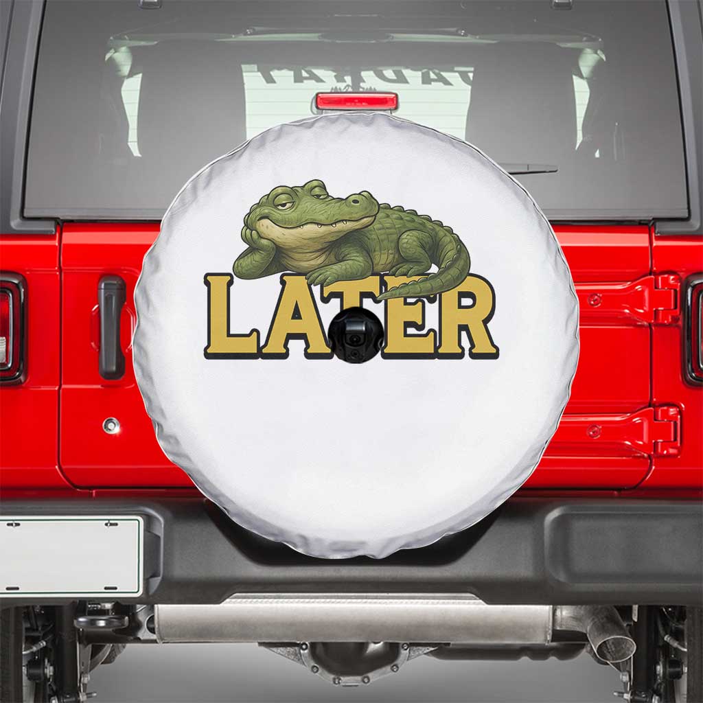 See You Later Alligator Spare Tire Cover Funny Teacher Meme Viral Quote TS10 White Print Your Wear