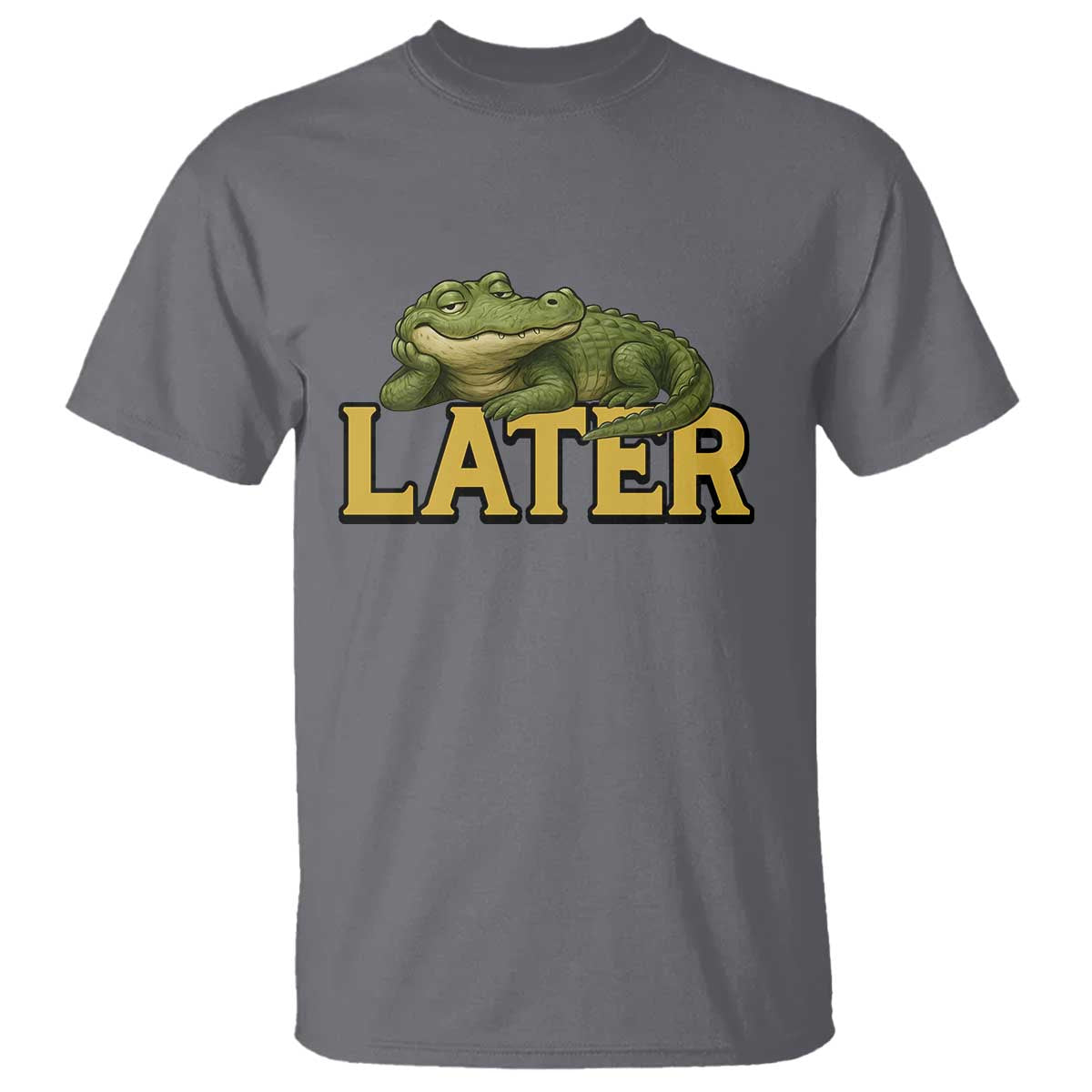 See You Later Alligator T Shirt Funny Teacher Meme Viral Quote TS10 Charcoal Print Your Wear