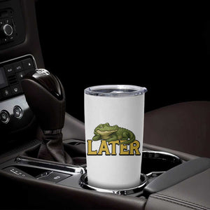 See You Later Alligator Tumbler Cup Funny Teacher Meme Viral Quote TS10 Print Your Wear