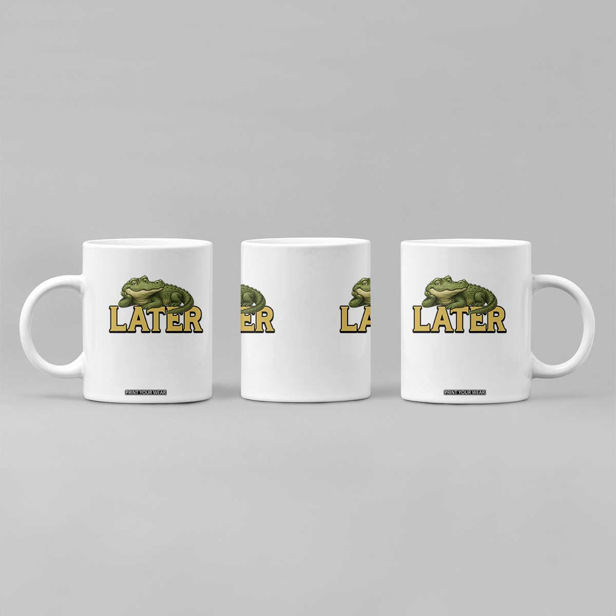 See You Later Alligator Coffee Mug Funny Teacher Meme Viral Quote TS10 Print Your Wear