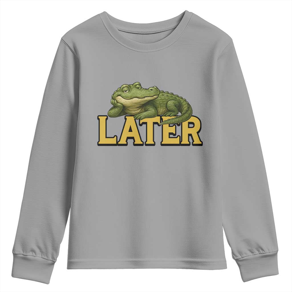 See You Later Alligator Youth Sweatshirt Funny Teacher Meme Viral Quote TS10 Sport Gray Print Your Wear