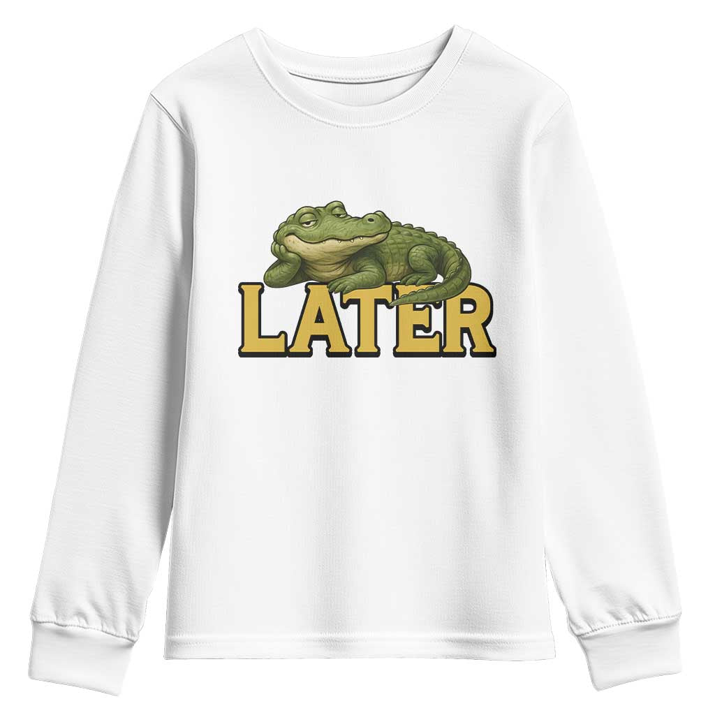 See You Later Alligator Youth Sweatshirt Funny Teacher Meme Viral Quote TS10 White Print Your Wear