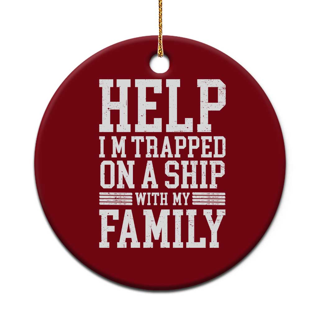 Funny Family Cruise Ceramic Ornament Vacation Trip Matching Cruise Ship TS10 1pc Red Print Your Wear