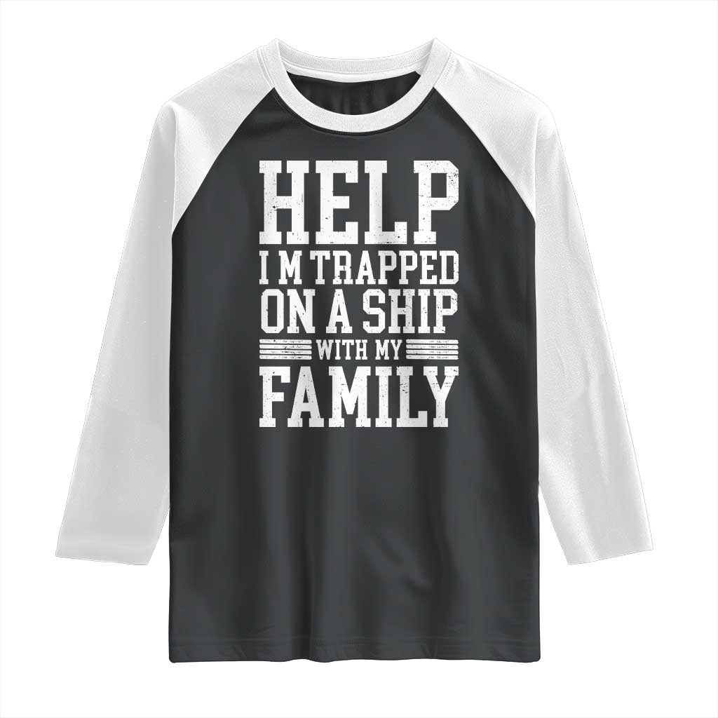 Funny Family Cruise Raglan Shirt Vacation Trip Matching Cruise Ship TS10 Black White Print Your Wear