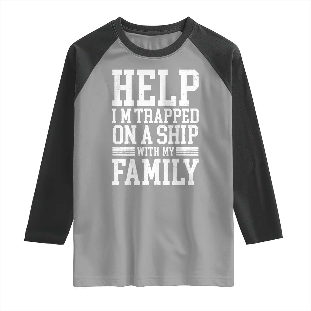 Funny Family Cruise Raglan Shirt Vacation Trip Matching Cruise Ship TS10 Sport Gray Black Print Your Wear