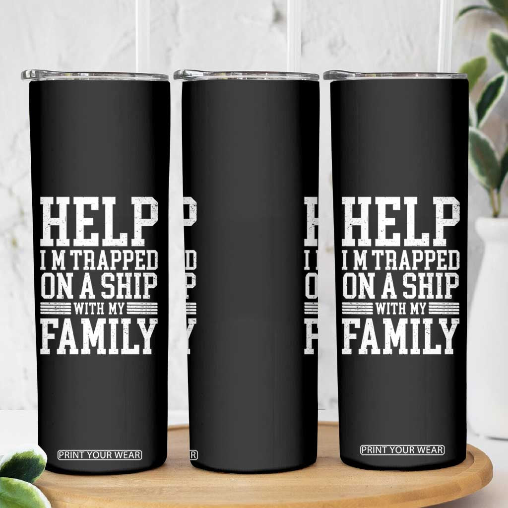 Funny Family Cruise Skinny Tumbler Vacation Trip Matching Cruise Ship TS10 Print Your Wear