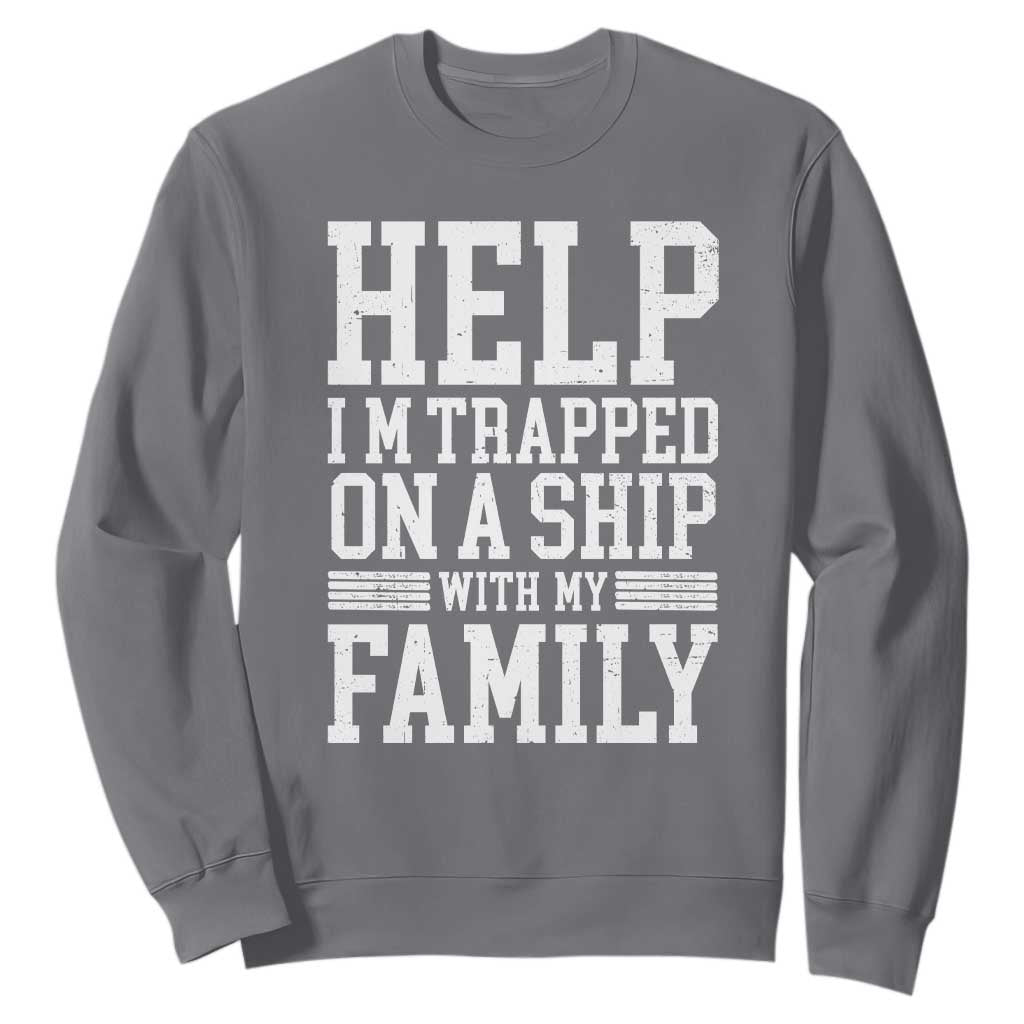 Funny Family Cruise Sweatshirt Vacation Trip Matching Cruise Ship TS10 Charcoal Print Your Wear