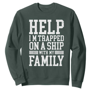 Funny Family Cruise Sweatshirt Vacation Trip Matching Cruise Ship TS10 Dark Forest Green Print Your Wear