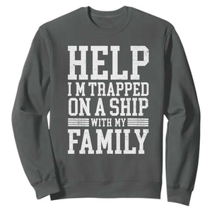 Funny Family Cruise Sweatshirt Vacation Trip Matching Cruise Ship TS10 Dark Heather Print Your Wear