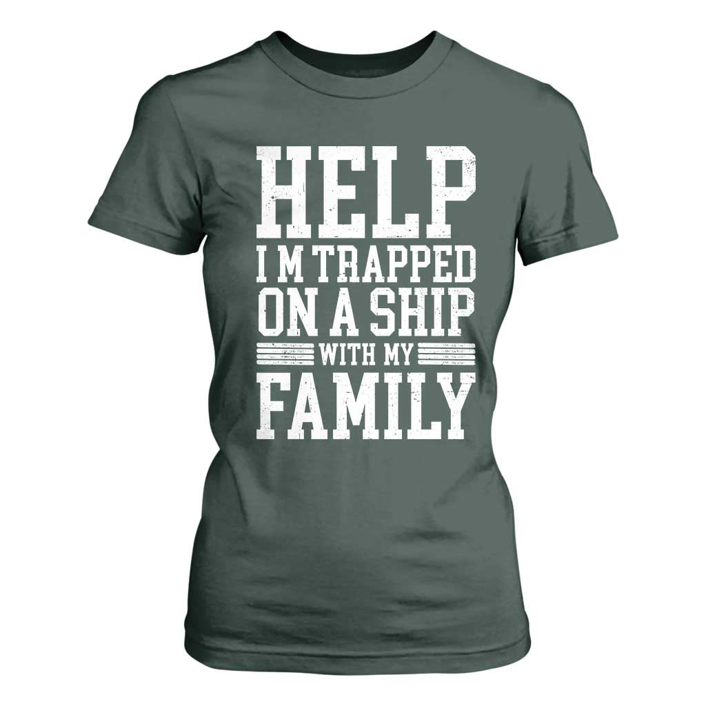 Funny Family Cruise T Shirt For Women Vacation Trip Matching Cruise Ship TS10 Dark Forest Green Print Your Wear