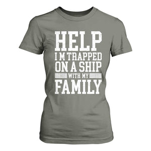 Funny Family Cruise T Shirt For Women Vacation Trip Matching Cruise Ship TS10 Military Green Print Your Wear