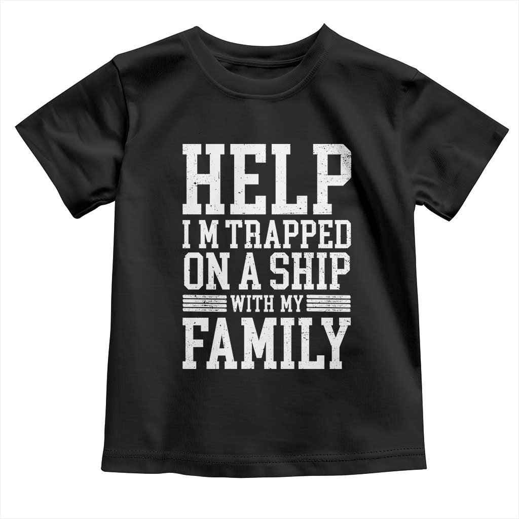 Funny Family Cruise Toddler T Shirt Vacation Trip Matching Cruise Ship TS10 Black Print Your Wear