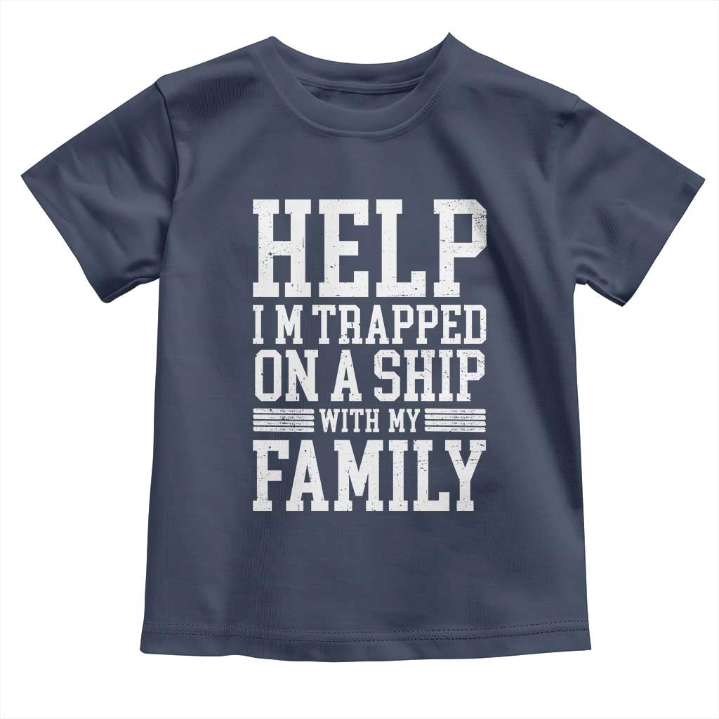 Funny Family Cruise Toddler T Shirt Vacation Trip Matching Cruise Ship TS10 Navy Print Your Wear