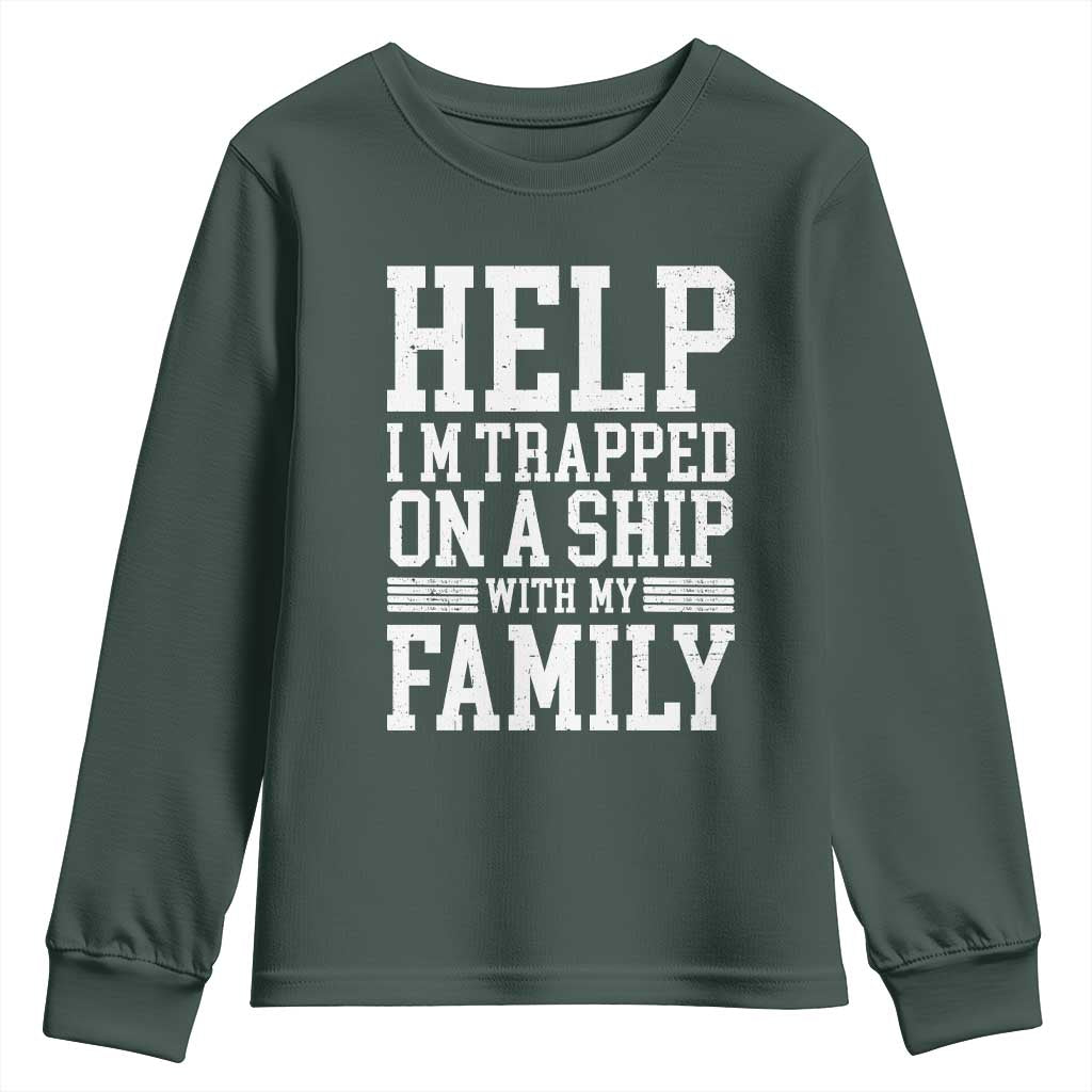 Funny Family Cruise Youth Sweatshirt Vacation Trip Matching Cruise Ship TS10 Dark Forest Green Print Your Wear