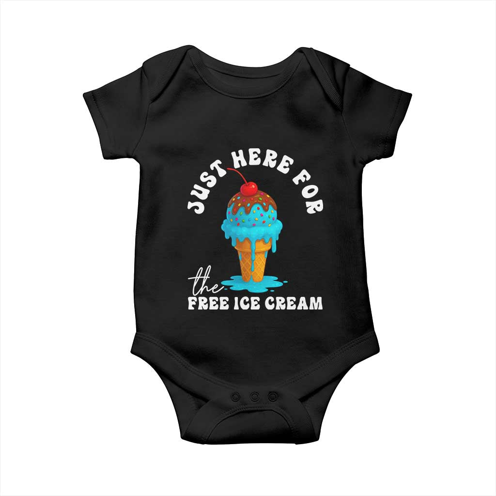 I'm Just Here For The Free Ice Cream Baby Onesie Funny Cruise Summer Vacation TS10 Black Print Your Wear