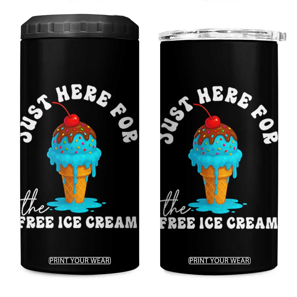 I'm Just Here For The Free Ice Cream 4 in 1 Can Cooler Tumbler Funny Cruise Summer Vacation TS10 One Size: 16 oz Black Print Your Wear