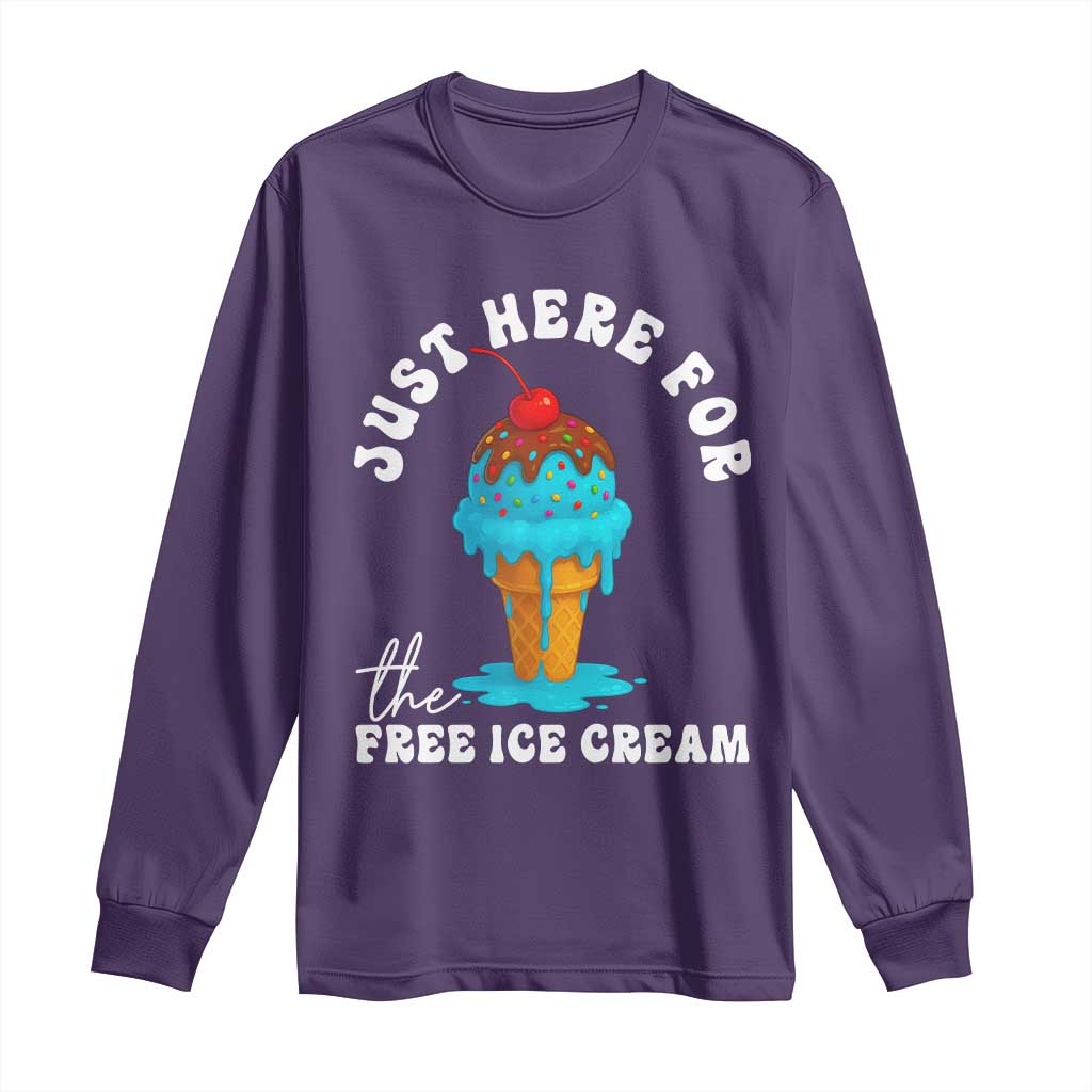 I'm Just Here For The Free Ice Cream Long Sleeve Shirt Funny Cruise Summer Vacation TS10 Purple Print Your Wear