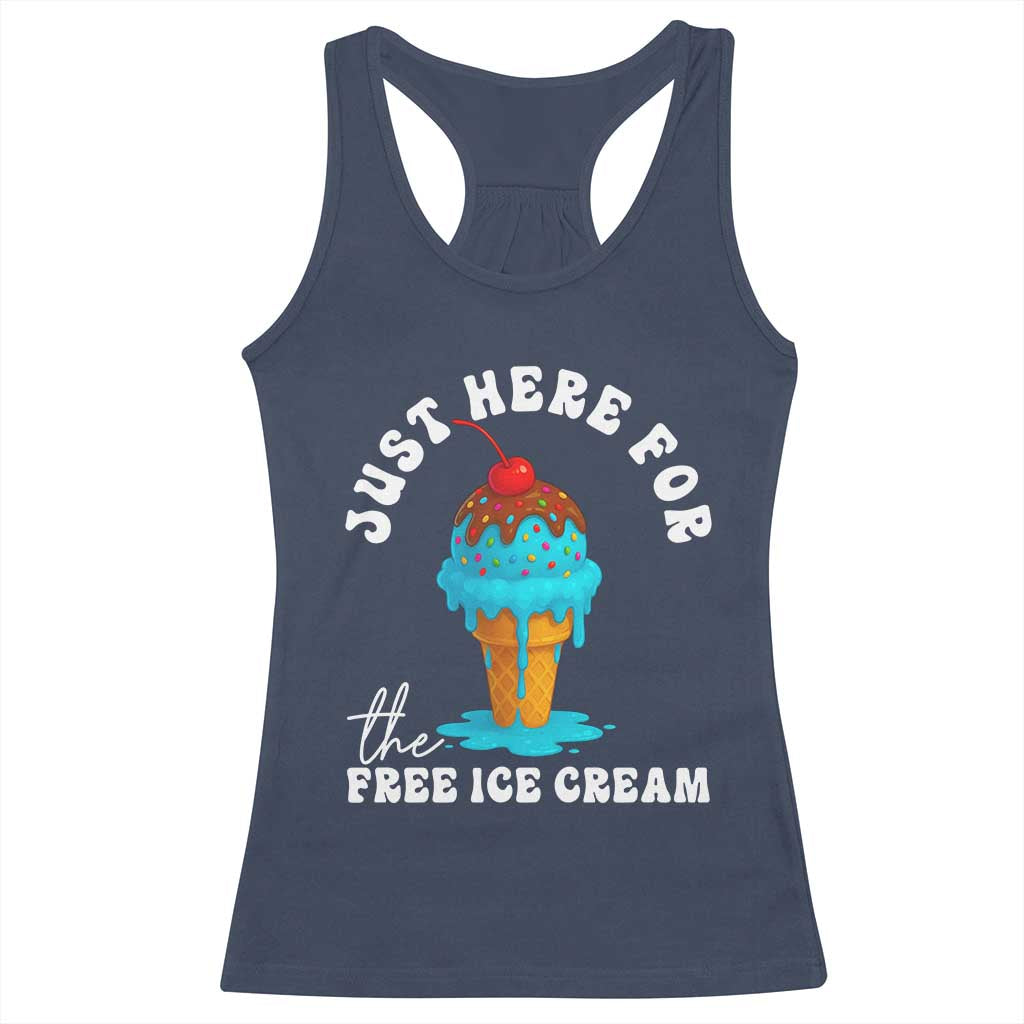 I'm Just Here For The Free Ice Cream Racerback Tank Top Funny Cruise Summer Vacation TS10 Navy Print Your Wear