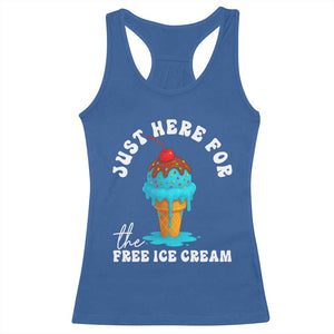 I'm Just Here For The Free Ice Cream Racerback Tank Top Funny Cruise Summer Vacation TS10 Royal Blue Print Your Wear