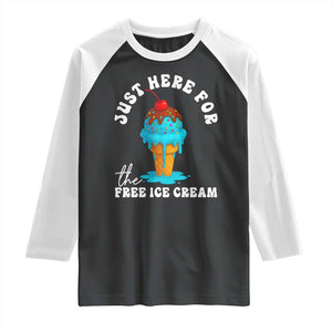 I'm Just Here For The Free Ice Cream Raglan Shirt Funny Cruise Summer Vacation TS10 Black White Print Your Wear