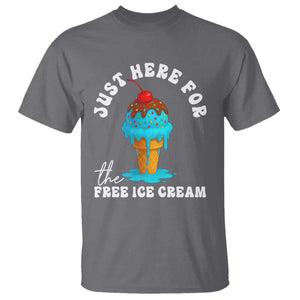 I'm Just Here For The Free Ice Cream T Shirt Funny Cruise Summer Vacation TS10 Charcoal Print Your Wear