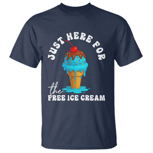 I'm Just Here For The Free Ice Cream T Shirt Funny Cruise Summer Vacation TS10 Navy Print Your Wear