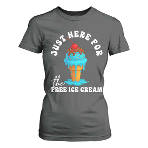 I'm Just Here For The Free Ice Cream T Shirt For Women Funny Cruise Summer Vacation TS10 Dark Heather Print Your Wear