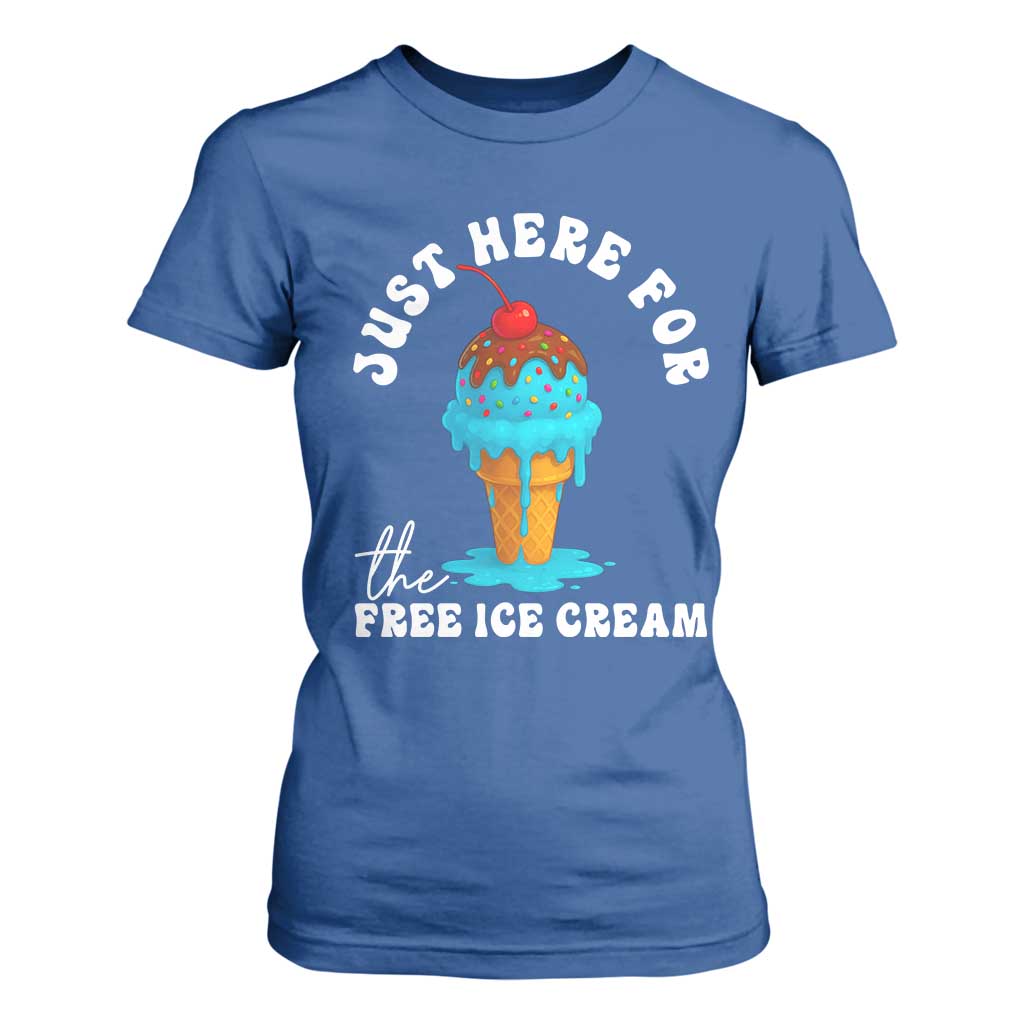 I'm Just Here For The Free Ice Cream T Shirt For Women Funny Cruise Summer Vacation TS10 Royal Blue Print Your Wear