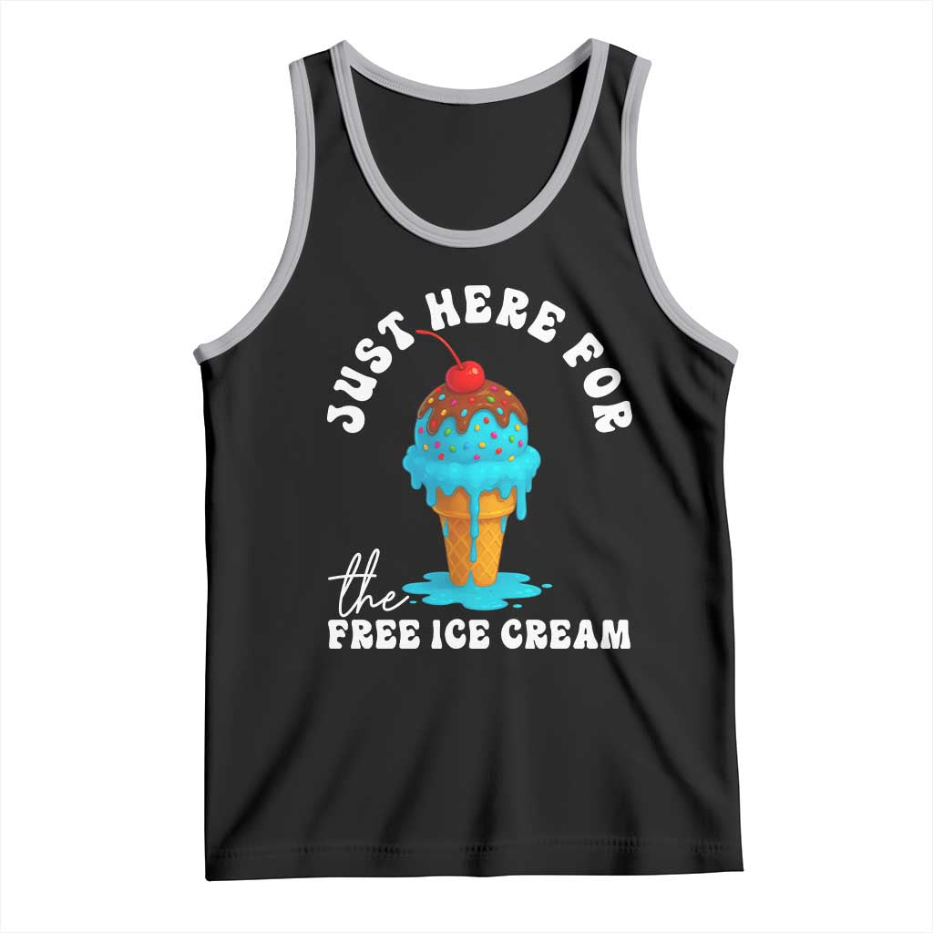 I'm Just Here For The Free Ice Cream Tank Top Funny Cruise Summer Vacation TS10 Black Athletic Heather Print Your Wear