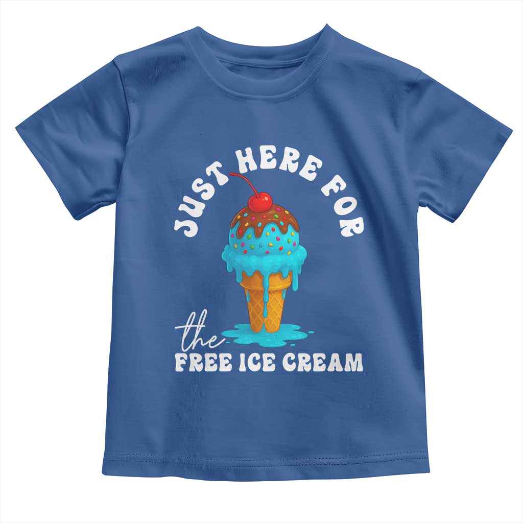 I'm Just Here For The Free Ice Cream Toddler T Shirt Funny Cruise Summer Vacation TS10 Royal Blue Print Your Wear