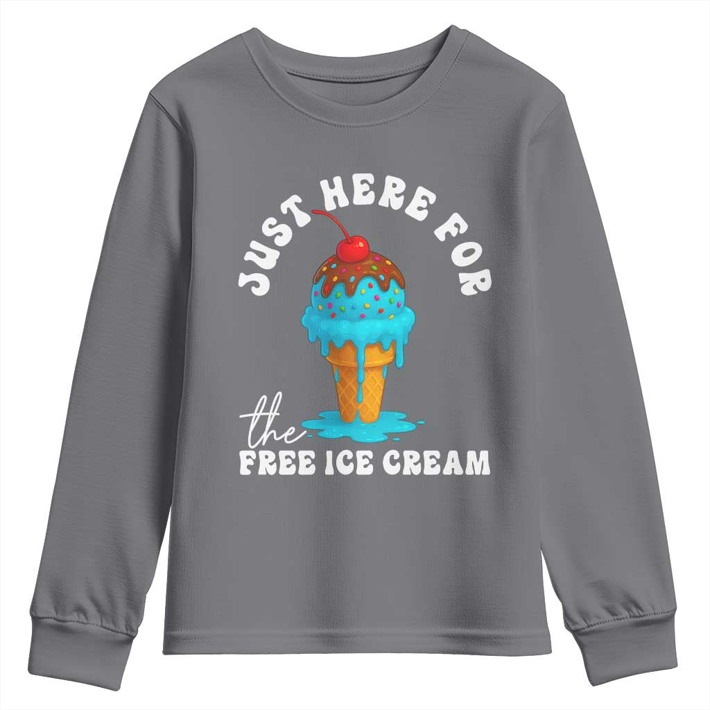 I'm Just Here For The Free Ice Cream Youth Sweatshirt Funny Cruise Summer Vacation TS10 Charcoal Print Your Wear